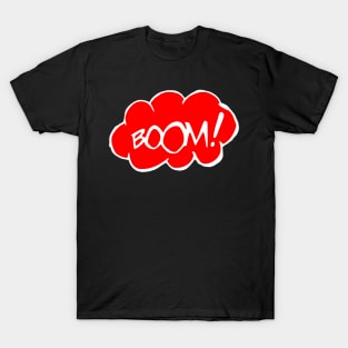 boom T-Shirt